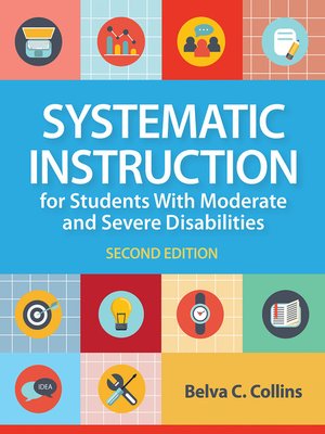 cover image of Systematic Instruction for Students with Moderate and Severe Disabilities
